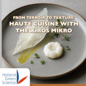 From Terroir to Texture: Haute Cuisine with the Xiros Mikro